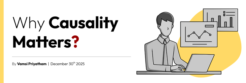 Why Causality Matters ?